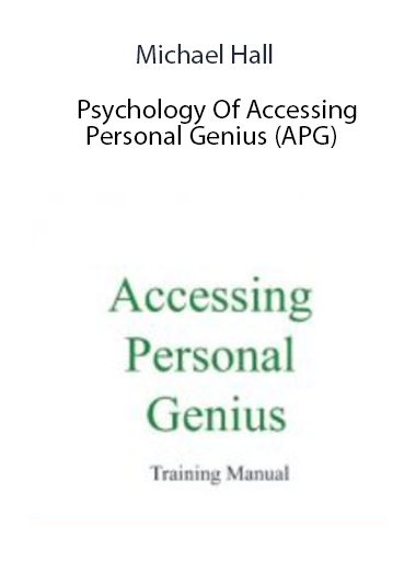 Michael Hall - Psychology Of Accessing Personal Genius (APG)