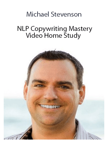 Michael Stevenson - NLP Copywriting Mastery Video Home Study