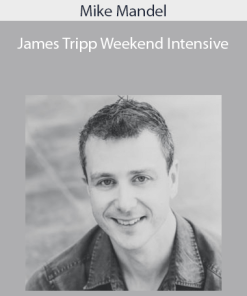 Mike Mandel - James Tripp Weekend Intensive