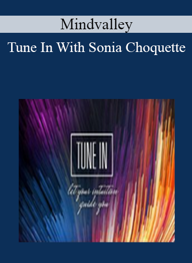 Mindvalley - Tune In With Sonia Choquette
