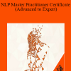 NLP Master Practitioner Certificate (Advanced to Expert)