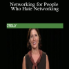 Networking for People Who Hate Networking