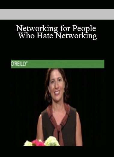 Networking for People Who Hate Networking