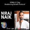 Niraj Naik - SOMA 21 Day Awakening Breath Protocol