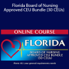 Nurse Continuing Ed - Florida Board of Nursing Approved CEU Bundle (30 CEUs)