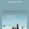 Ollie Kenchington - Directing Color