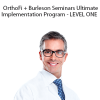 OrthoFi + Burleson Seminars Ultimate Implementation Program - LEVEL ONE