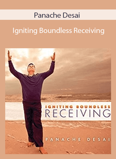 Panache Desai - Igniting Boundless Receiving