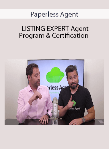 Paperless Agent - LISTING EXPERT Agent Program & Certification