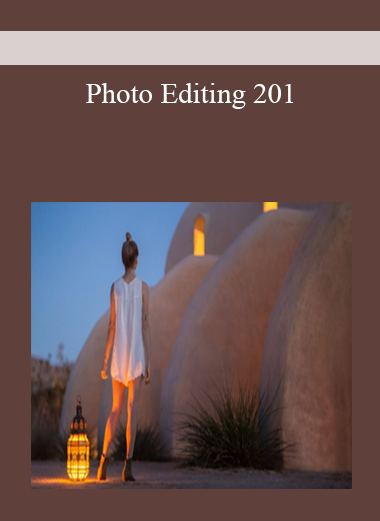 Photo Editing 201