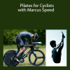 Pilates for Cyclists with Marcus Speed