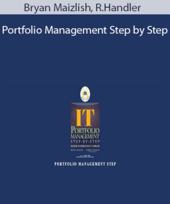 Portfolio Management Step by Step by Bryan Maizlish, R.Handler