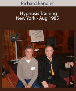 Richard Bandler - Hypnosis Training New York - Aug 1985