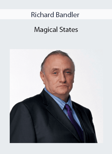 Richard Bandler - Magical States