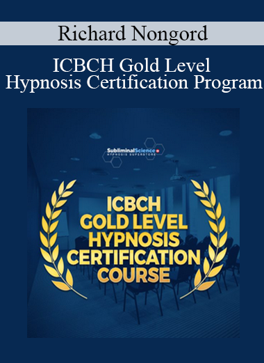 Richard Nongord - ICBCH Gold Level Hypnosis Certification Program