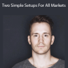 Rob Hoffman - Two Simple Setups For All Markets