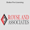 Royse and Associates - Broker Pre-Licensing