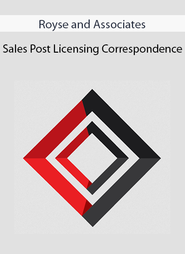Royse and Associates - Sales Post Licensing Correspondence