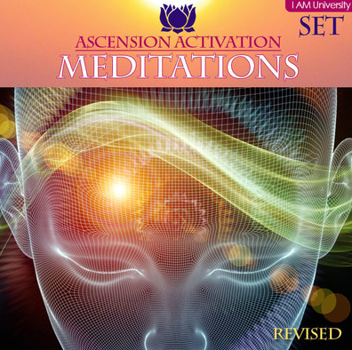  I AM University - Ascension Activation Meditations (Revised) 