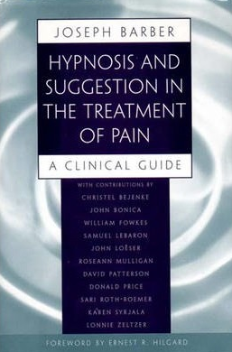  Joseph Barber and Ernest R. Hilgard - Hypnosis and Suggestion in the Treatment of Pain - A Clinical Guide 