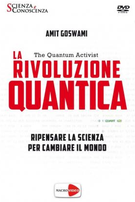  Amit Goswami - La rivoluzione quantica 