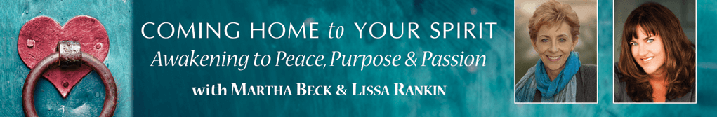  Lissa Rankin - Coming Home to Your Spirit Homestudy 