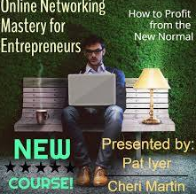  Cheri Martin and Pat Iyer - Online Networking Mastery for Entrepreneur 