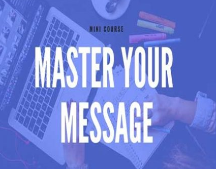  Melissa Pharr - Mini Course: Master Your Message 