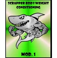  SCRAPPER Bodyweight Conditioning Mod. 1 