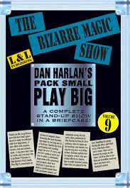  Dan Harlan's Pack Small Play Big Volume 9 - Bizarre Magic Show 