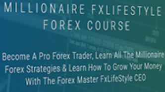  Fxlifestyle - MILLIONAIRE FXLIFESTYLE FOREX COURSE 