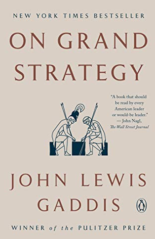  John Lewis Gaddis - On Grand Strategy 