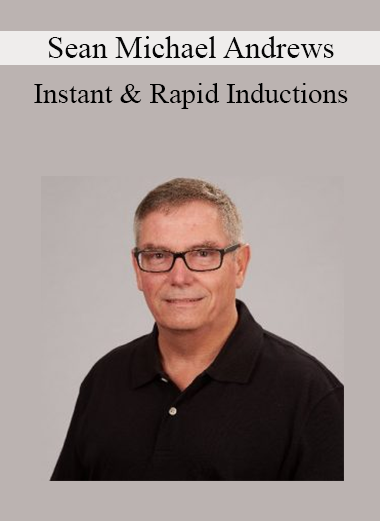 Sean Michael Andrews - Instant & Rapid Inductions