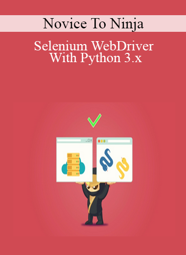 Selenium WebDriver With Python 3.x - Novice To Ninja