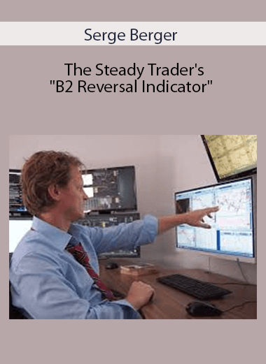 Serge Berger - The Steady Trader's "B2 Reversal Indicator"