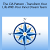 Shawn Carson & Sarah Carson - The CIA Pattern - Transform Your Life With Your Inner Dream Team