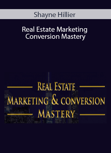 Shayne Hillier - Real Estate Marketing & Conversion Mastery
