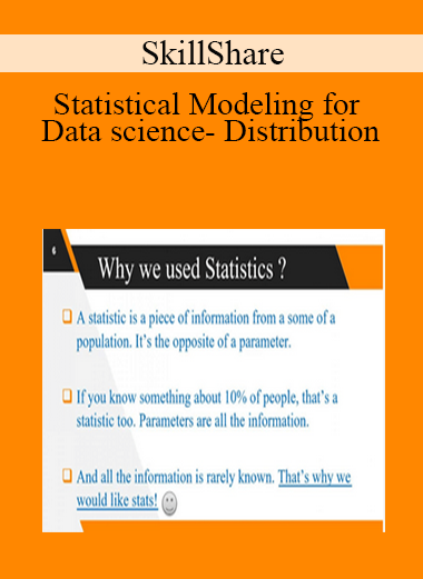 SkillShare - Statistical Modeling for Data science- Distribution