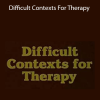 Stephen R. Lankton & Jeffrey Zeig - Difficult Contexts For Therapy