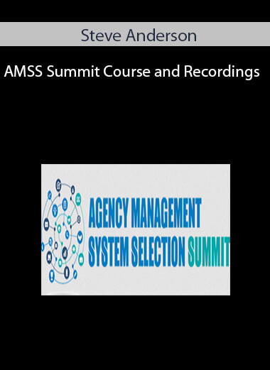 Steve Anderson - AMSS Summit Course and Recordings