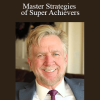 Steven K. Scott - Master Strategies of Super Achievers