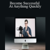Success Masterclass - Become Successful At Anything Quickly