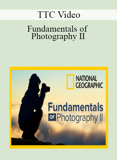TTC Video - Fundamentals of Photography II
