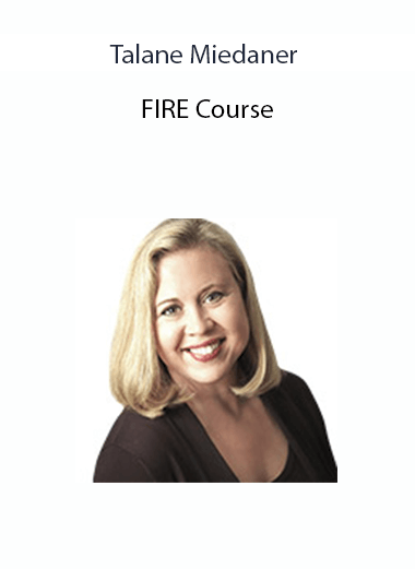 Talane Miedaner - FIRE Course