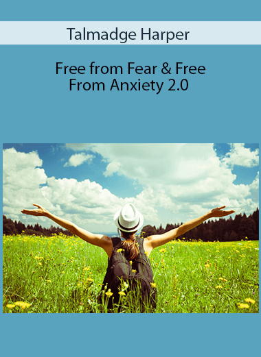 Talmadge Harper - Free from Fear & Free From Anxiety 2.0