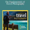 The Fundamentals of Travel Photography