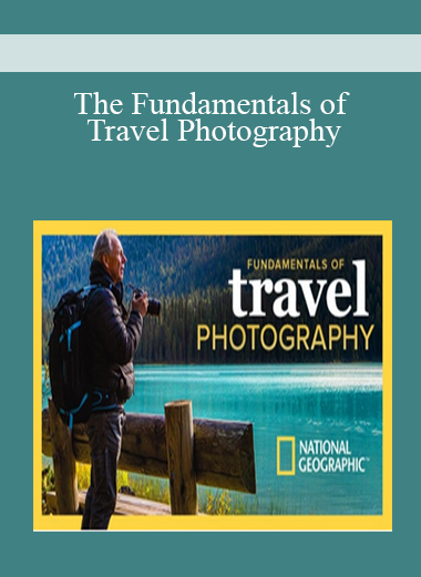 The Fundamentals of Travel Photography