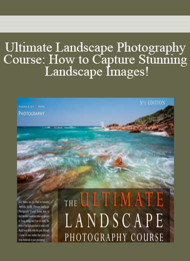 Ultimate Landscape Photography Course: How to Capture Stunning Landscape Images!