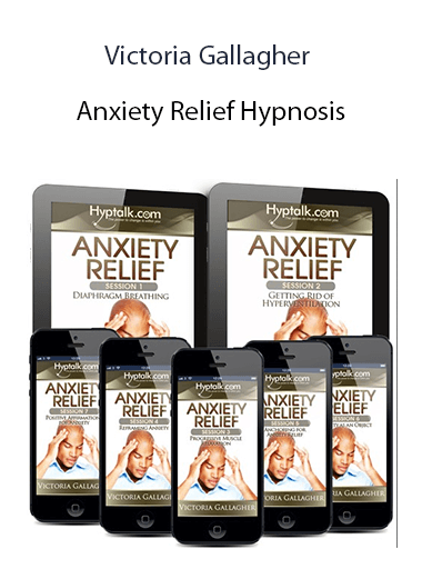 Victoria Gallagher - Anxiety Relief Hypnosis