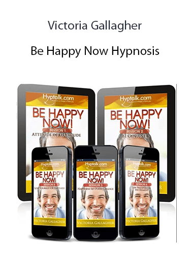 Victoria Gallagher - Be Happy Now Hypnosis